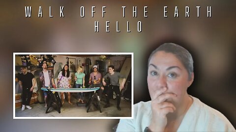 First Time Reaction | Walk Off The Earth | Hello