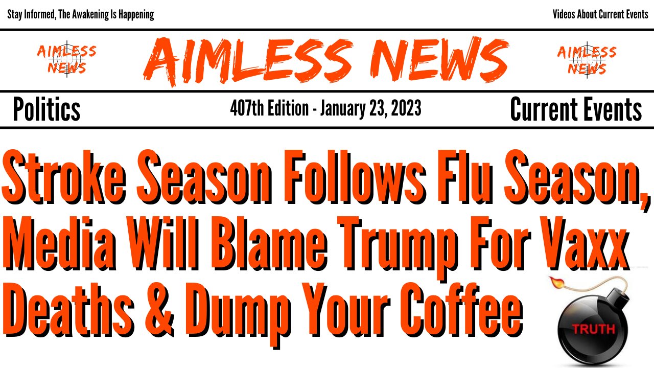 Stroke Season Follows Flu Season, Media Will Blame Trump For Vaxx Deaths & Dump Your Coffee