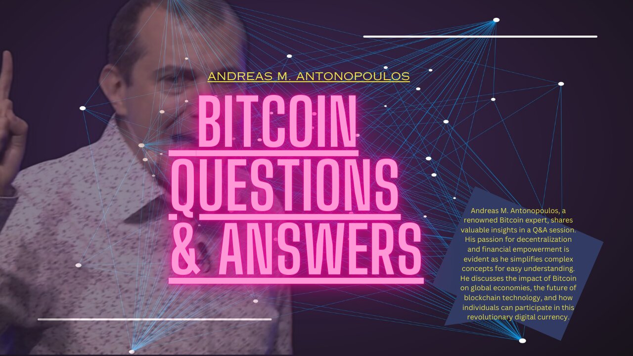 Andreas M. Antonopoulos- Bitcoin Questions & Answers 1