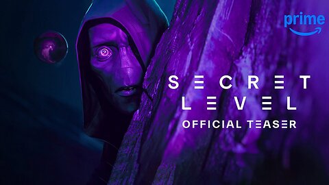 Secret Level - Teaser Trailer - Prime Video