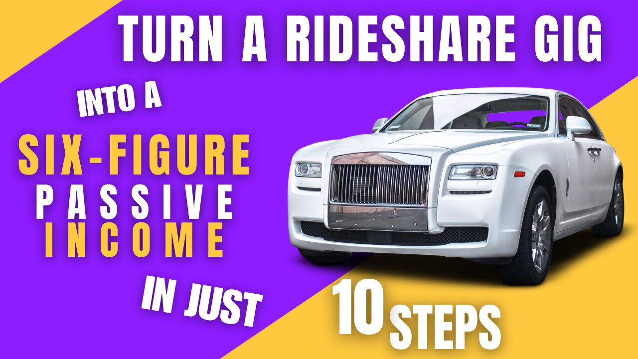 How to Turn a Rideshare Gig into Six-Figure Passive Income