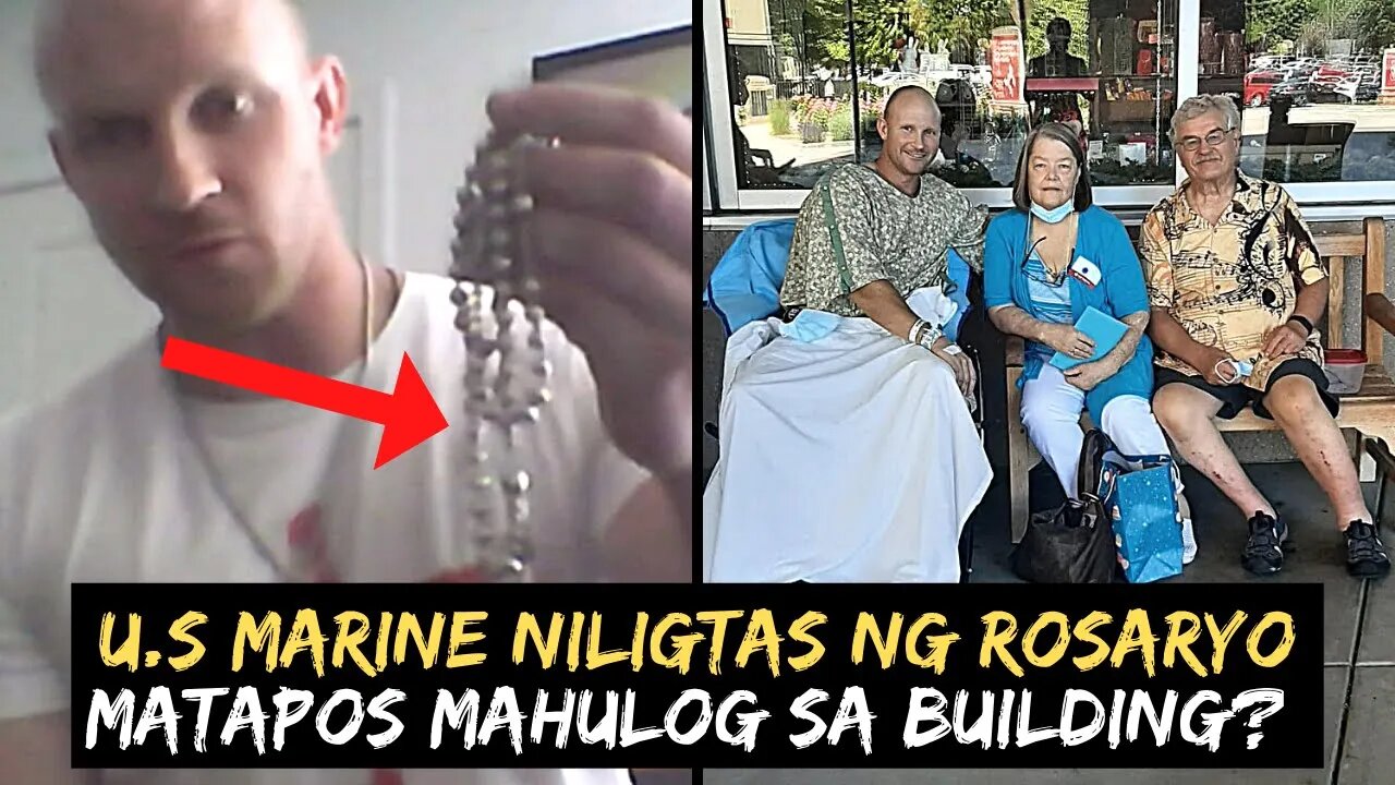 U.S Marine NAHULOG mula sa 30 FT BUILDING! MILAGRONG NABUHAY dahil sa Rosaryo??