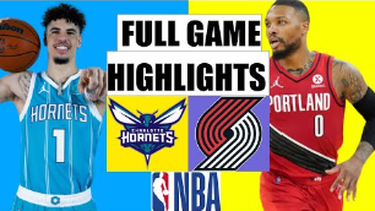 Charlotte Hornets vs Portland Trail Blazers FULL GAME Highlight | 2022 NBA Regular Season