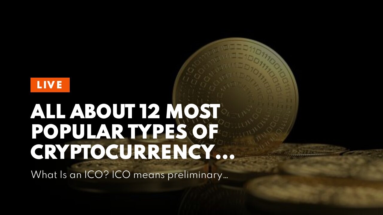 All About 12 Most Popular Types Of Cryptocurrency - Bankrate