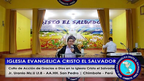 Culto de Acción de Gracias a Dios en la Iglesia Cristo el Salvador