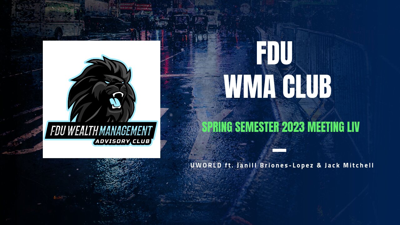 FDU WMA Club Meeting LV: UWORLD ft. Janill Briones-Lopez & Jack Mitchell