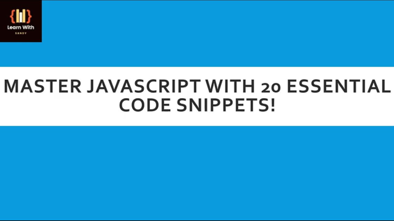 🚀 Master JavaScript with 20 Essential Code Snippets! 🚀 | Learn With Sandy