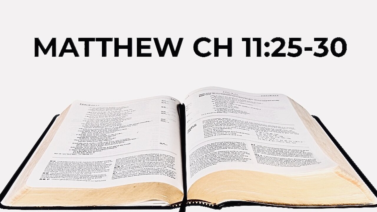 MATTHEW CH 11:25-30