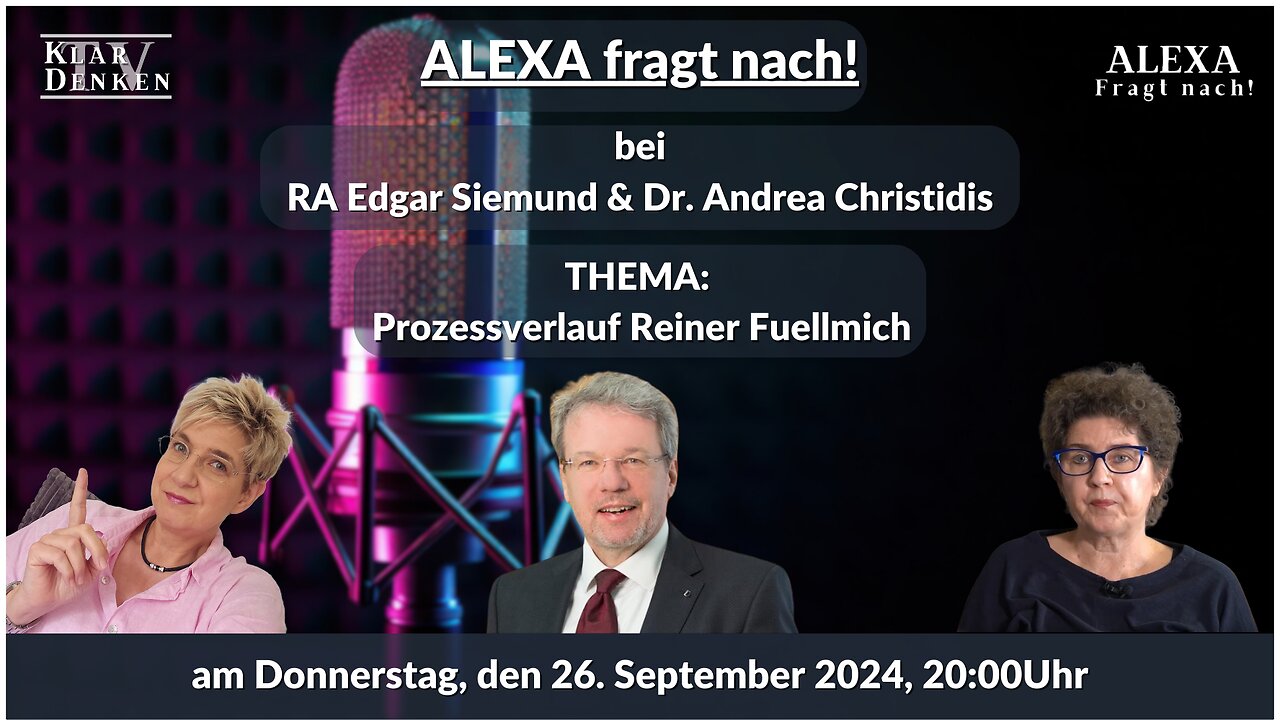 🔴💥Alexa fragt nach! - bei RA Edgar Siemund & Dr. Andrea Christidis - Prozessverlauf Reiner Fuellmich