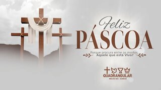 CULTO DE PÁSCOA - 17/04/2022