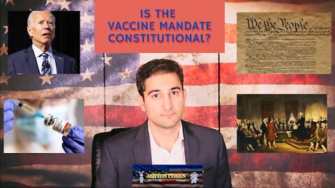 Is the Vaccine Mandate Constitutional? Hint: No