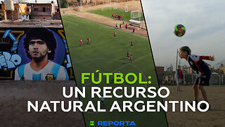 Fútbol: un recurso natural argentino