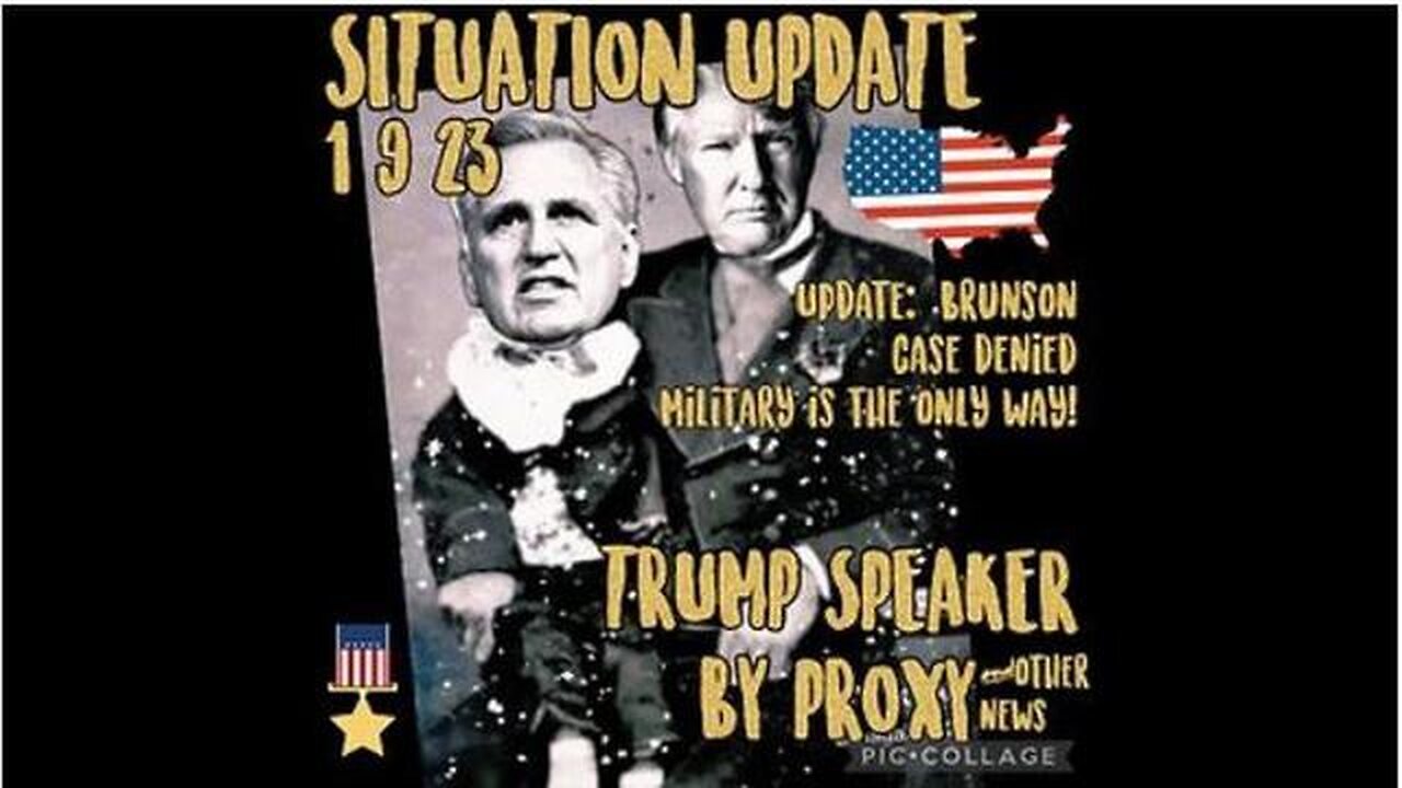 SITUATION UPDATE: TRUMP SPEAKER BY PROXY! BRUNSON PETITION DENIED BY SCOTUS! MILITARY IS THE ONLY...