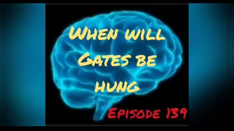 WHEN WILL GATE BE HUNG Episode 139 with HonestWalterWhite