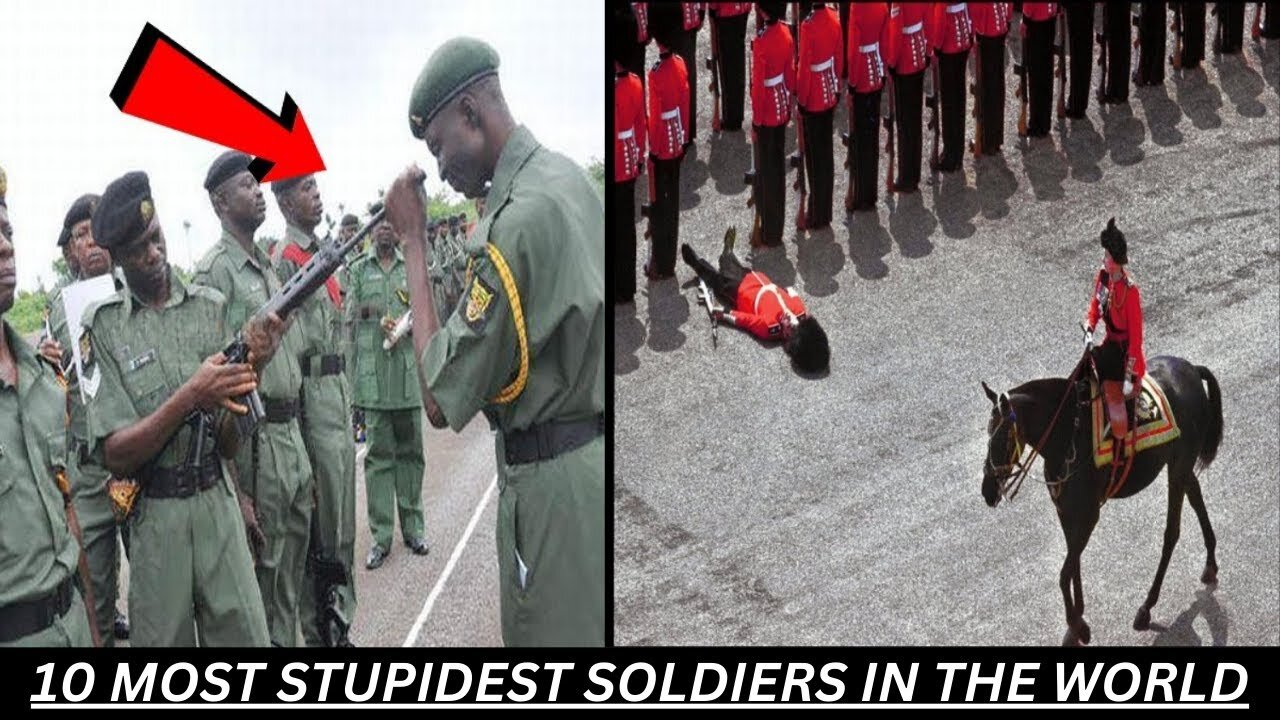 10 MOST STUPIDEST SOLDIERS IN THE WORLD Strange Things