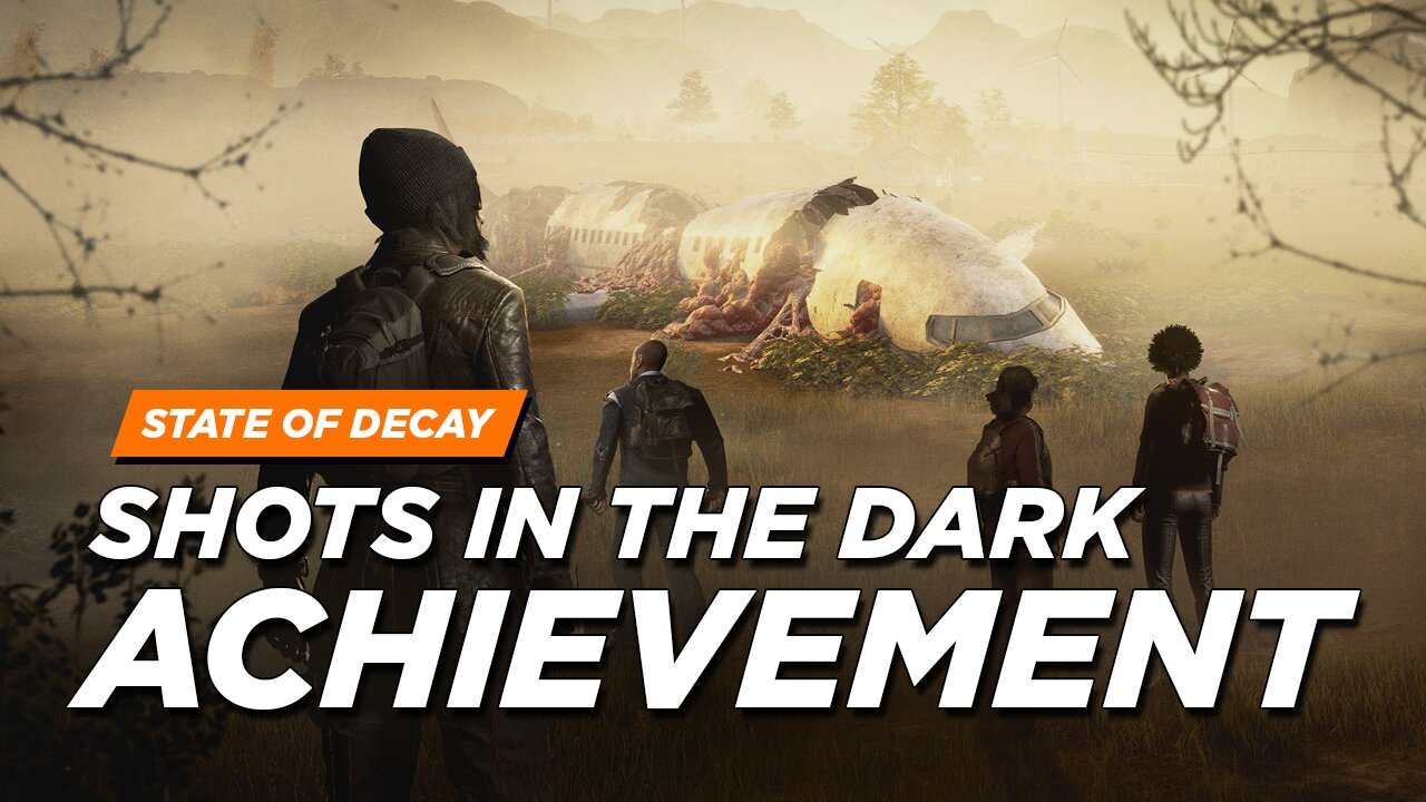 State of Decay 2 - Shots in the Dark Achievement Guide (Heartland)