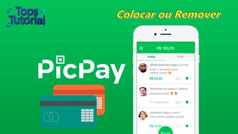 Como Botar e Tirar Cartão de Credito no App PicPay