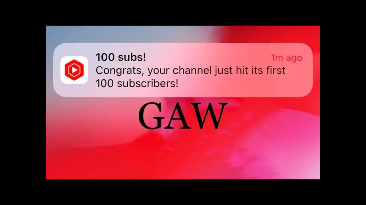 53. 100 Subscriber GAW. Thank you for your support