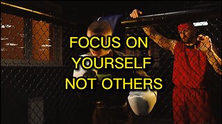 FOCUS ON YOURSELF NOT OTHERS