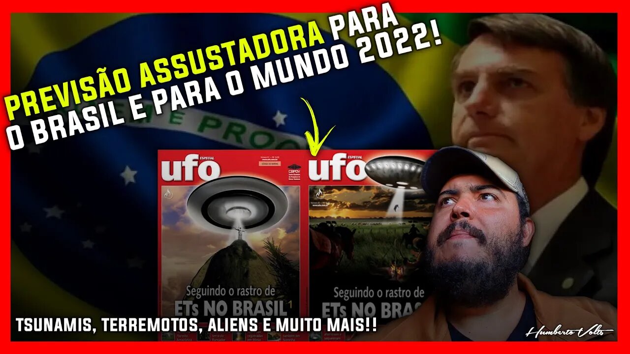 PREVISÃO PARA O BRASIL EM 2022 - ALIENS, UFO, NEFILINS, TSUNAMIS E TERREMOTOS!! (Baba Vanga)