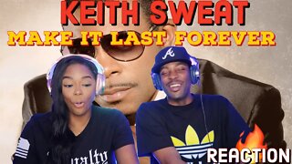 Keith Sweat - Make It Last Forever | Asia and BJ