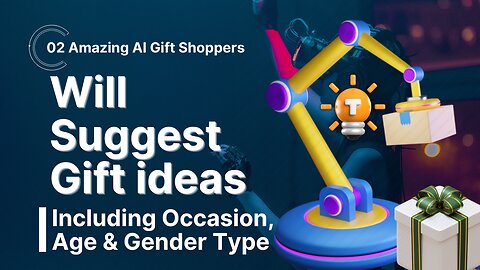 02 Amazing AI Gift Shopper | Will Suggest Gift Ideas | Including Occasion/ Age/ Gender Type