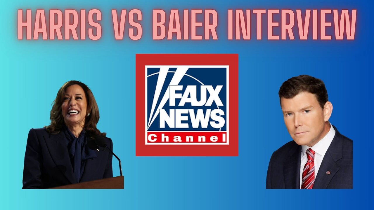 Kamala Harris does Faux News for Bret Baier Interview