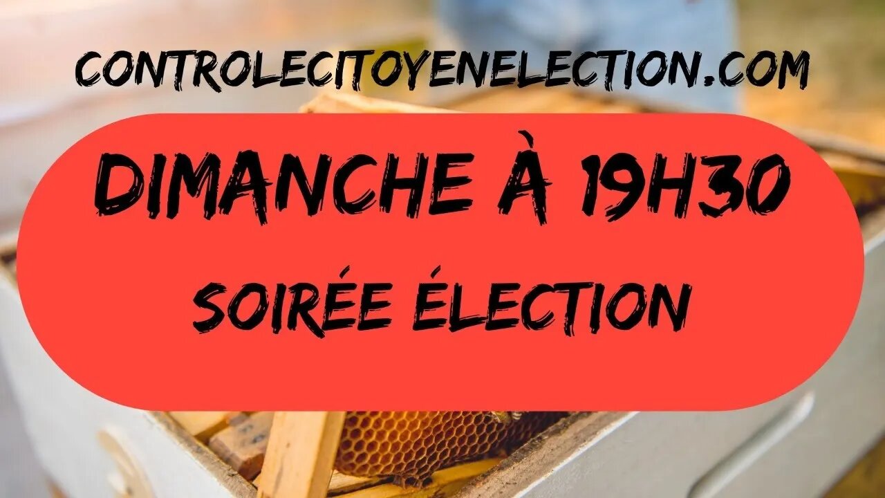 Soirée élection. Dimanche 19h30.