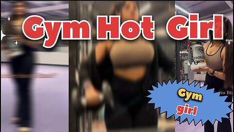 gym hot 🔥 girl video 🥵 sexy girl in gym | Hot Videos Channel 🥵🥵