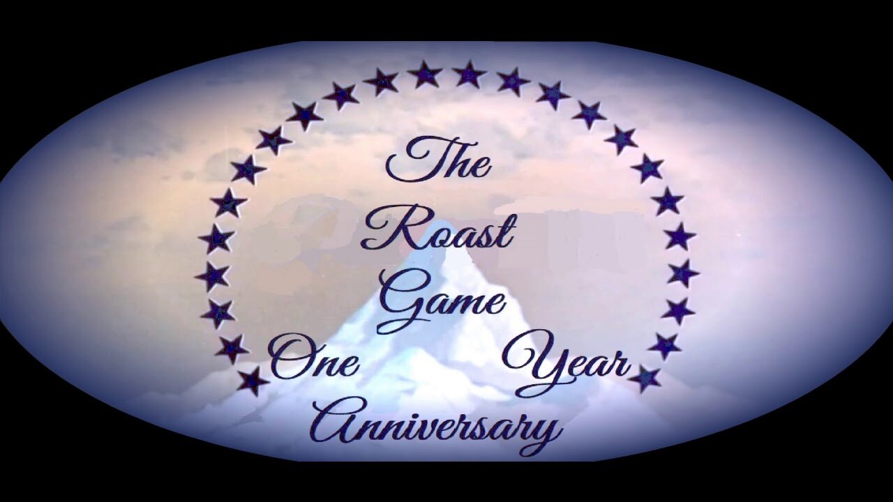 The Roast Game's 1 Year Anniversary (10/20/2018) - Original Livestream Version!