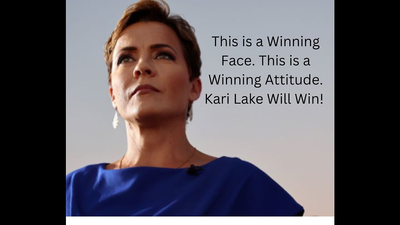 Kari Lake Will Win in the End. We have the Proof!