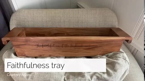 Faithfulness tray