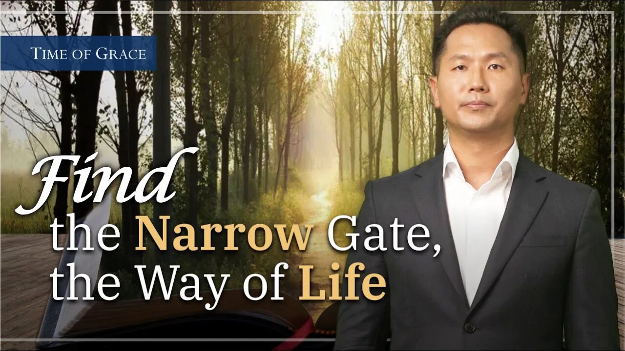 Find the “Narrow Gate, the Way of Life.” (Ep72 FBC) | Grace Road Church