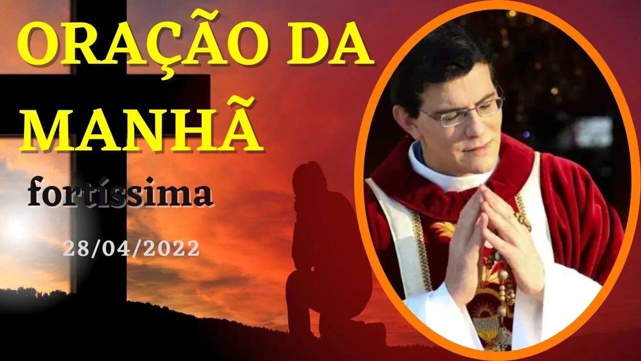 #ORAÇÃO DA #MANHÃ PADRE #REGINALDO #MANZOTTI 📅DIA 29