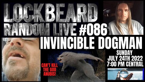 LOCKBEARD RANDOM LIVE #086. Invincible Dogman