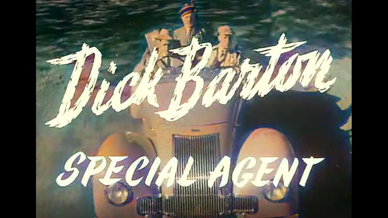 DICK BARTON, SECRET AGENT (1948)--colorized