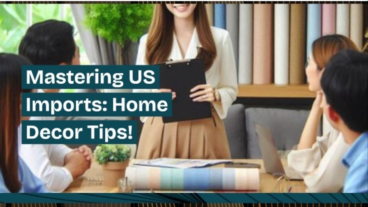 Mastering the Art of Importing: A Guide for Interior Decorators and Designers