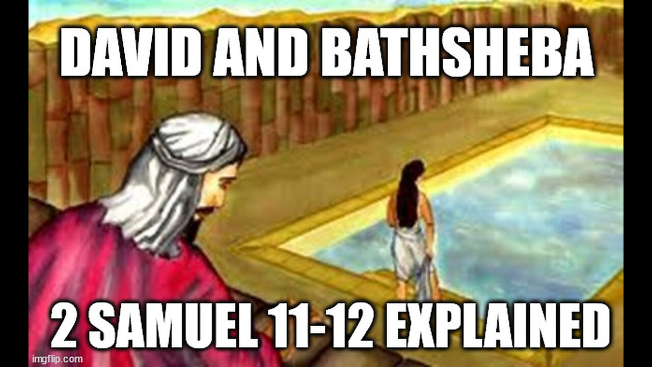 God's Grace Amidst Sin: The Story of David and Bathsheba in 2 Samuel 11-12