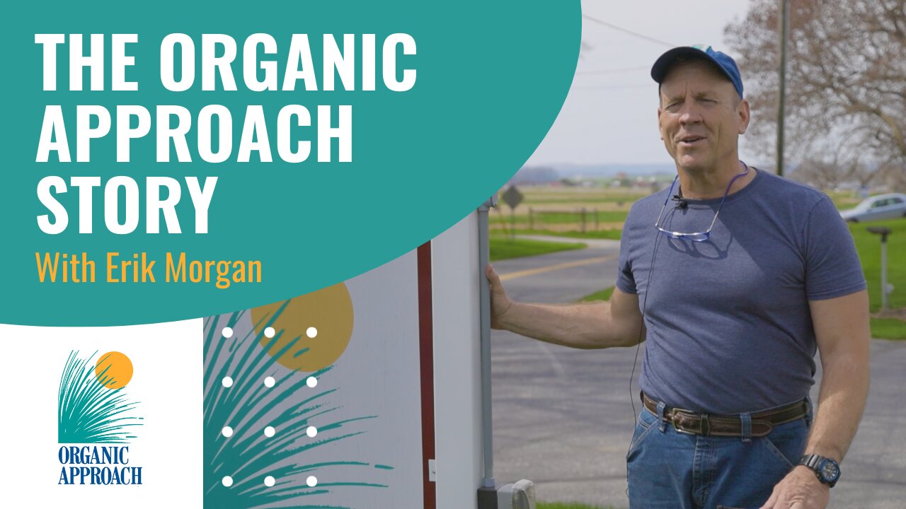 The Organic Approach Story