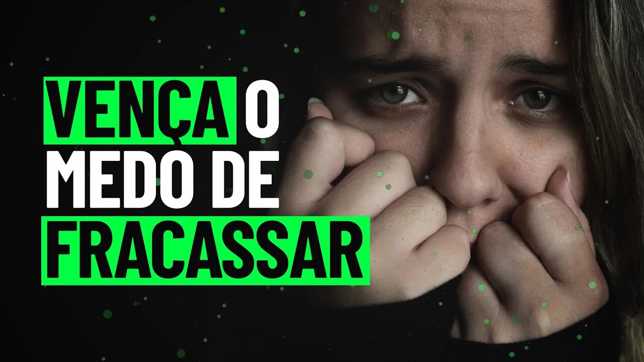 Porquê você tem MEDO DE FRACASSAR ao abrir um negocio e tentar ganhar dinheiro?