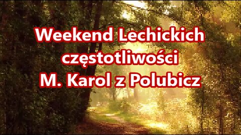 Weekend Lechickich częstotliwości