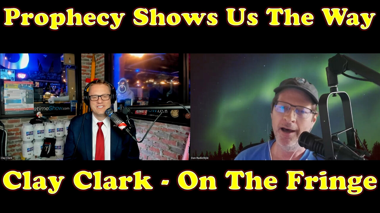 Prophecy Will Show Us The Way | Clay Clark - On The Fringe