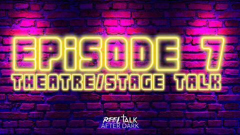 THEATRE/STAGE TALK - EP7 with Special Guest William Conklin