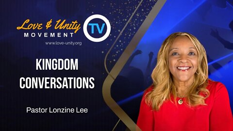 Lets Have a Kingdom Conversation (Kingdom Conversations with Lonzine Lee)