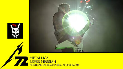 Metallica - Leper Messiah (Montreal, Canada - August 11 2023)