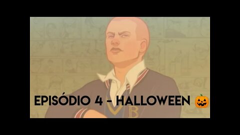 Bully - Episódio 4/Halloween 🎃