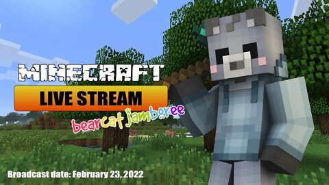 Minecraft Live Stream - 2022-02-23