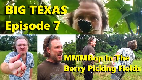 MMMBop In The Berry Fields | Big Texas Ep. 7