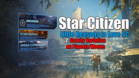 Star Citizen / Little Reasons to Love SC / Gravity Variation
