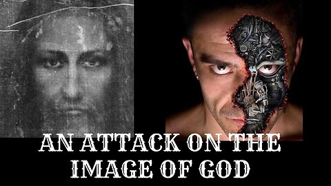 ATTACK ON THE IMAGE OF GOD PT1